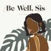Be Well, Sis (@bewellsis) Twitter profile photo Be Well, Sis (@bewellsis) Twitter profile photo