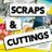 Scraps & Cuttings
