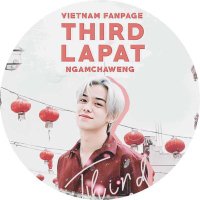 Third Lapat Ngamchaweng Vietnam Fanpage (@lapatfanpage) 's Twitter Profile