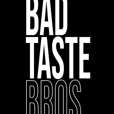 BadTasteBros's profile picture. Filmmakers
https://t.co/uLw3G8iYJd