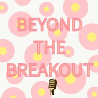 Beyond the Breakout Podcast (@beyondbreakout) Twitter profile photo