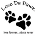 LoveDaPawz's profile picture. Makers of clothing for conscientious pet lovers. We donate a portion of our proceeds back to organizations that promote the health and wellness of animals.