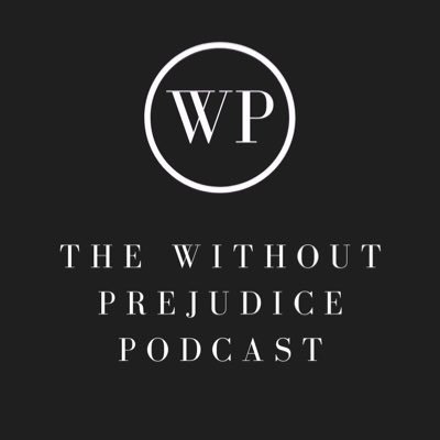thewithoutprejudicepodcast