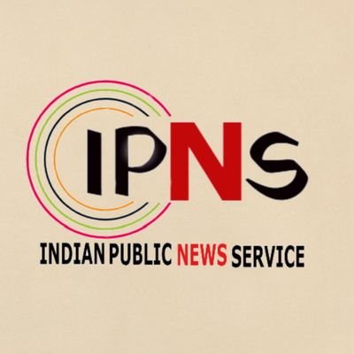 Official Handle of IPNS- Indian Public News Service Agency