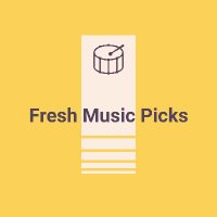 Fresh Music Picks (@freshmusicpicks) 's Twitter Profile Photo