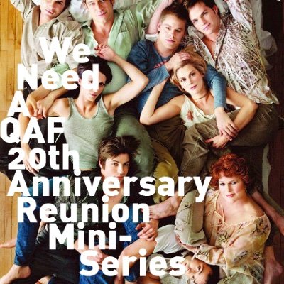 Let's try and start another attempt for a QAF reunion on screen! We want a QAF 20th Anniversary Reunion Mini-Series because there is still so much LOVE!