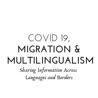 'Sharing Information Across Languages and Borders'. 
Project seeks to identify migrants and refugees' COVID 19 reading and writing characteristics.