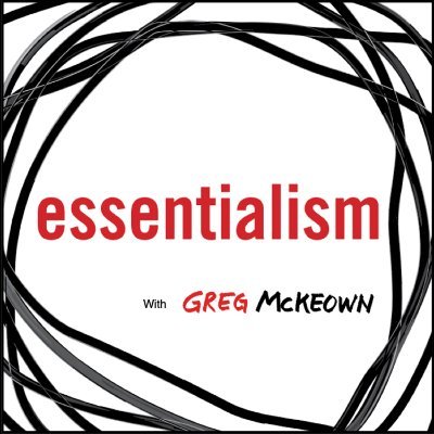 The official twitter account for Greg McKeown's Essentialism Podcast