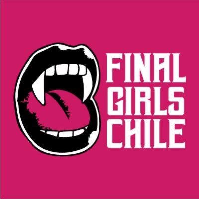 #FinalGirlsChile👄🔪is a Fantastic Film Festival that showcases films directed by Women, Trans & Non-binary people. November 12th to 15th 🎬🌎💫