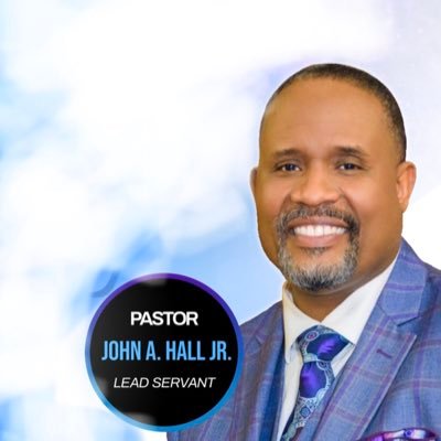 Pastor John A. Hall Jr.