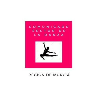 El Sector de profesionales de la Danza de la Región de Murcia lanza este comunicado para profesionalizar nuestra profesión.