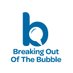 Breaking Out Of The Bubble (@out_bubble) Twitter profile photo