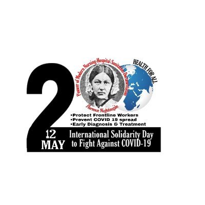 #InternationalSolidarityDay
#12MayFlorenceDay
12 May, Florence Nightingle Birth Bicentenary - International Solidarity Day to 
#FightCovid & #SaveHumanity