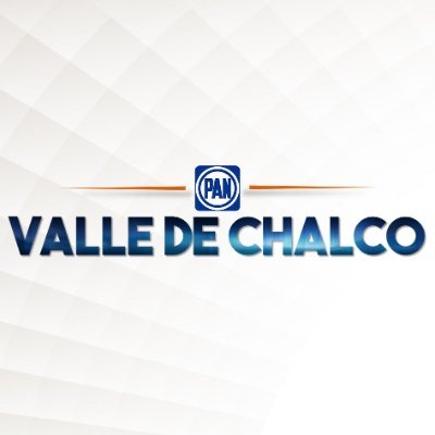 Cuenta Oficial del Comité Directivo Municipal del PAN Valle de Chalco.