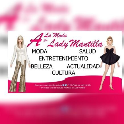 ALaModaConLadyM's profile picture. www.alamodaconladymantilla   Suscríbete en nuestro canal de Youtube: A la Moda con Lady Mantilla y síguenos en nuestras redes sociales.