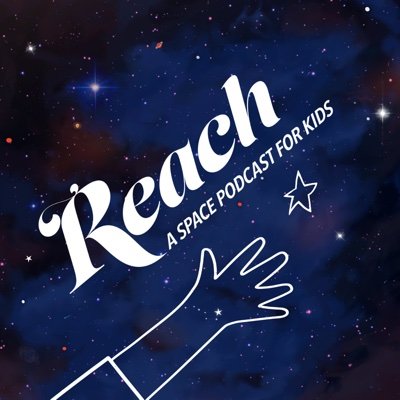 REACH: A Space Podcast for Kids