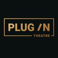 Plug In Theatre (@plugintheatre) 's Twitter Profile