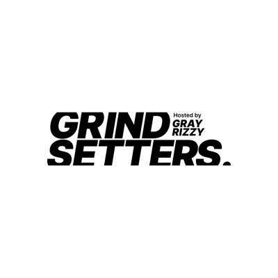 Grind First. Set Trends Later.