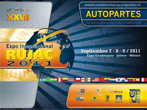 EXPO INTERNACIONAL RUJAC 2011 es la mejor oportunidad para participar en la mayor muestra de productos automotrices