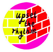 Upset The Rhythm