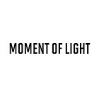 MOMENT OF LIGHT