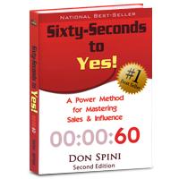 A #1 Best Seller for Mastering Sales & Influence. Follow Don To Learn The Secrets Behind His #1 Best Selling Book 'Sixty Seconds To YES!', Plus News & Updates.