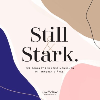 Still & Stark 💪🏻💪🏽💪🏿
❝ Der Business Podcast für leise Menschen mit innerer Stärke, gehostet von:
➳ Timon Royer @t_royer
➳ Melina Royer @vanillamindde