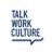 Talk Work Culture