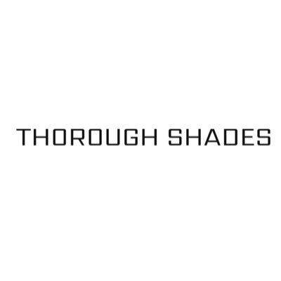 THOROUGHSHADES OFFICIAL™️