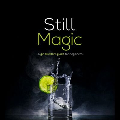 Still Magic is the first ginmaking publication written by an Australasian distiller. Let's unleash your inner ginsmith the Still Magic way