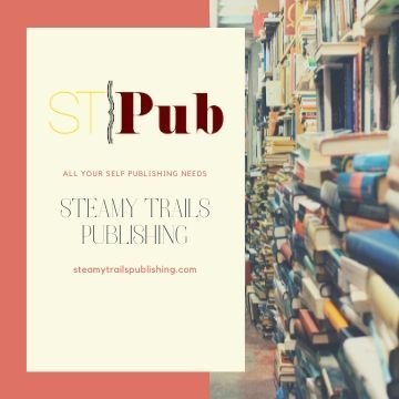 Steamy Trails Publishing believes that it is your 