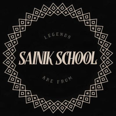 Legends are from Sainik School
