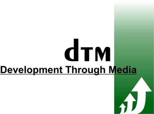 DTM is a development-oriented organization promoting development issues in Kenya and East Africa through the media.