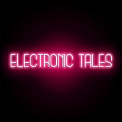 ElectronicTales Profile Picture