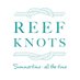 Reef Knots (@reefknots) Twitter profile photo Reef Knots (@reefknots) Twitter profile photo