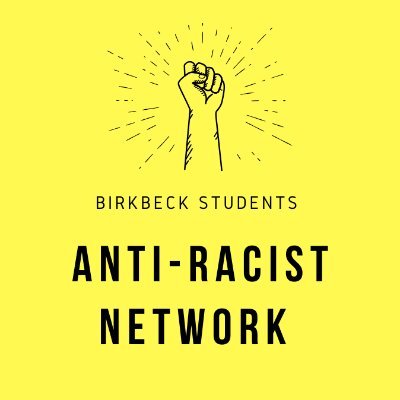 A network of students & alumni from Birkbeck College who stand against racism; especially concerned about the reproduction of racist practice in our institution