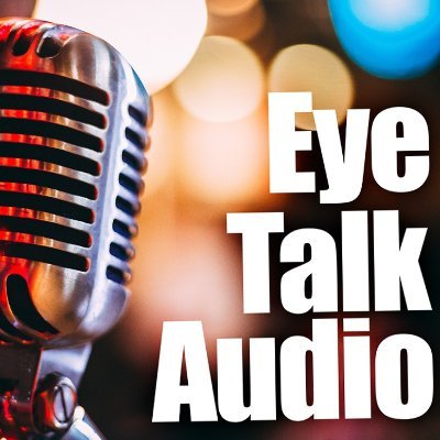 Eye Talk Audio