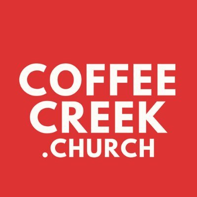 Coffee Creek Church - ONLINE this Sunday @ 11 am - ONSITE at 11 am - located on Coffee Creek Road between Penn & Western