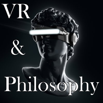 The VR & Philosophy Podcast