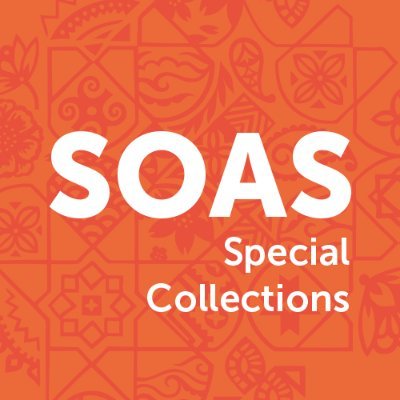 Archives, manuscripts and rare books from @SOASLibrary, the UK National Research Library for Asia, Africa and the Middle East  |  special.collections@soas.ac.uk