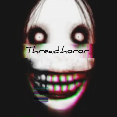ThreadhororCp's profile picture. dont read this creepyCreep