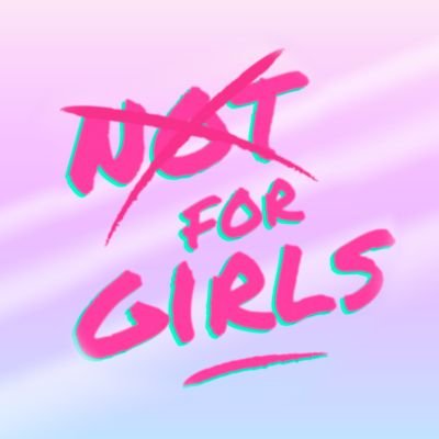 Not For Girls Podcast