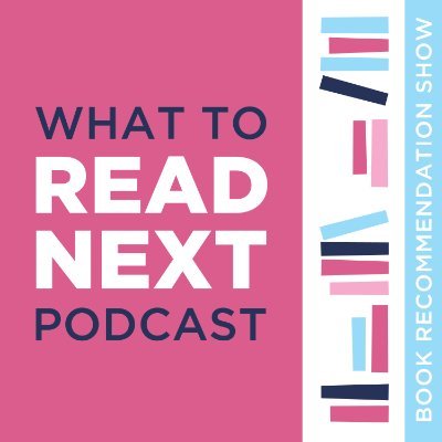 What to Read Next Podcast: Book Recommendation Show that features mostly Romance, Women's Fiction. Author Interviews and bookish guest recommendations.