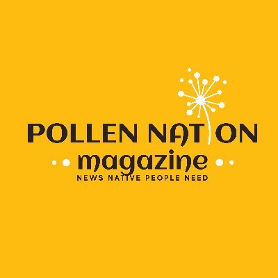 Pollen Nation Magazine includes in-depth investigative journalism, commentary by leading Indigenous thinkers and writers.