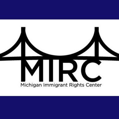 The Michigan Immigrant Rights Center (MIRC) is a legal resource center for Michigan's immigrant communities.