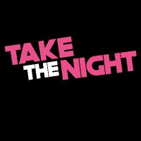 Take The Night (@takethenight_) 's Twitter Profile