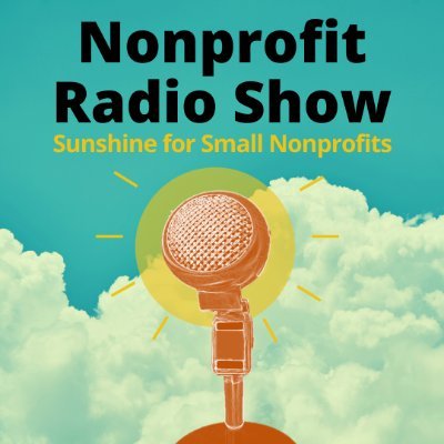 Sunshine for small nonprofits. Bite-size, practical information to help nonprofits thrive. Hosted by Nancy Bacon and Sarah Brooks.