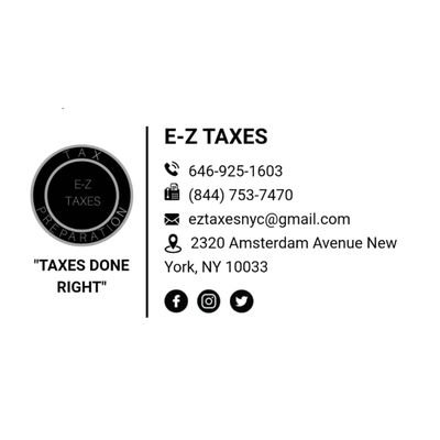 EZ Taxes 
2320 Amsterdam Avenue No.2
 New York,  NY 10033
(bet. 175th & 176th Street)
EZtaxesnyc@gmail.com
📍Income Tax Preparation
📍 Credit Repair
📍 Loans