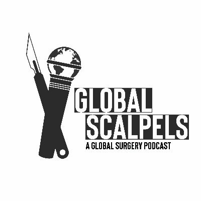 Global Scalpels: A Global Surgery Podcast