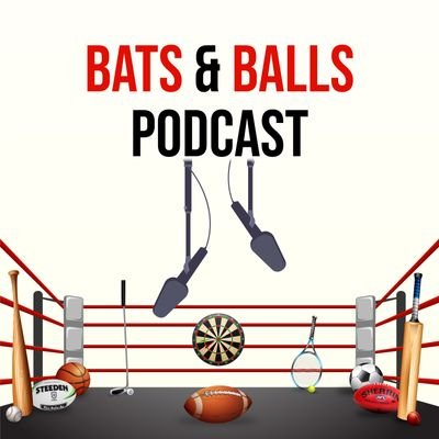 Bats & Balls Podcast